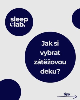 Vyberte si zátěžovou deku Sleeplab přímo pro Vás! 🤩 Jak na to? To se dočtete v příspěvku.